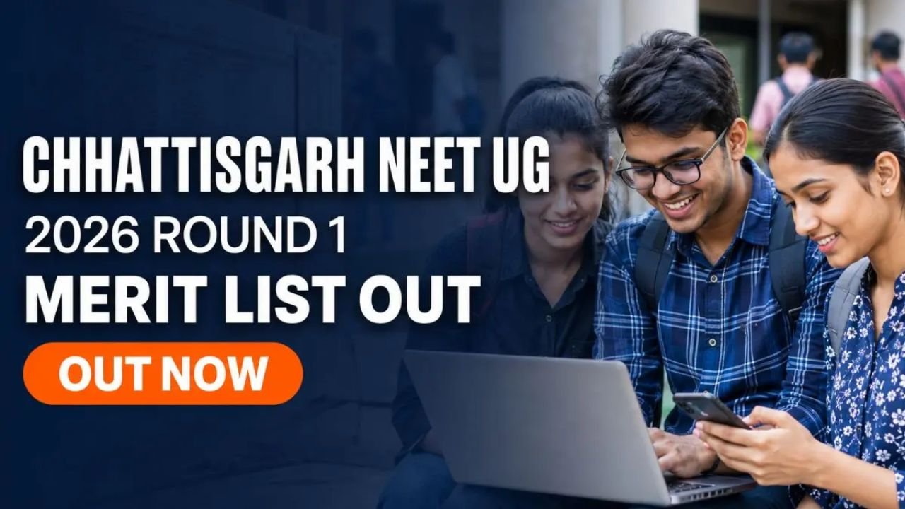 CG News : छत्तीसगढ़ नीट यूजी राउंड 1 एमबीबीएस कटऑफ 2026 जारी, जानें कॉलेज वाइज रैंक